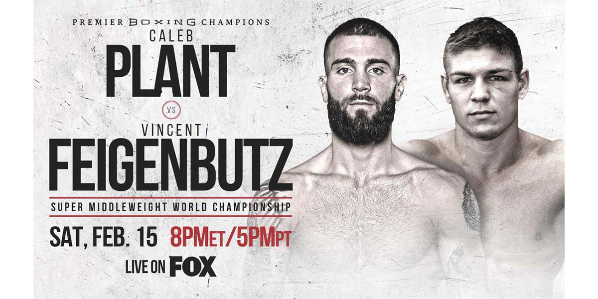 Caleb Plant Vs. Vincent Feigenbutz, February 15, 2020