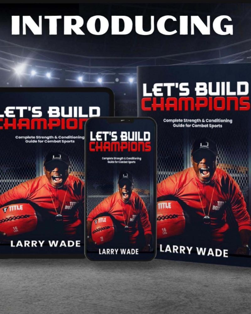 Let's Build Champions: Complete Strength & Conditioning Guide for Combat Sports Paperback